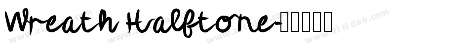 Wreath Halftone字体转换